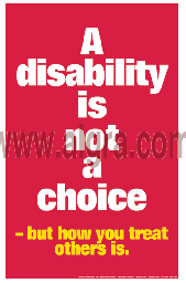 A Disability is Not a Choice Poster
