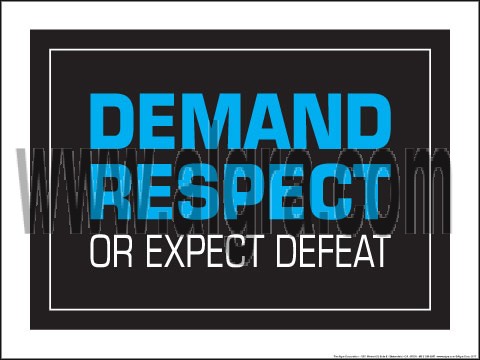 Demand Respect or Expect Defeat Blue