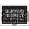 Demand Respect or Expect Defeat Gray