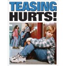 High School Teasing Hurts Poster