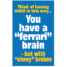 You Have a Ferrari Brain Poster