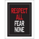 Respect All Fear None 18" x 24" Laminated Motivational Poster