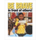 Be Brave Poster