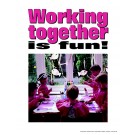 Working Together is Fun Poster