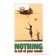 Nothing is Out of Reach Poster