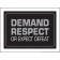 Demand Respect or Expect Defeat Gray