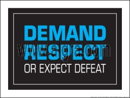 Demand Respect or Expect Defeat Blue